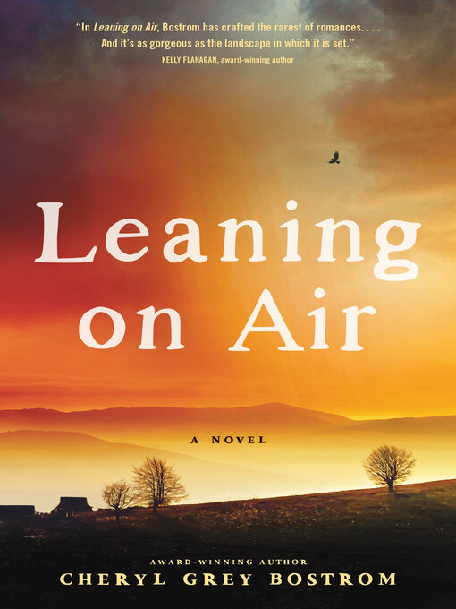 Title details for Leaning on Air by Cheryl Grey Bostrom - Available